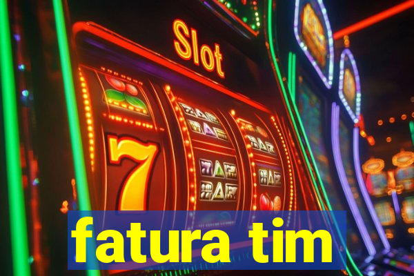 fatura tim